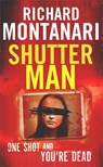 Shutter Man - Richard Montanari - 9780751549362