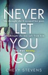 Never Let You Go - Chevy Stevens - 9780751569162