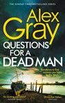 Questions for a Dead Man - Alex Gray - 9780751583328