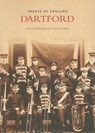 Dartford - BOREHAM,  Peter ; Harris, Nick - 9780752401416