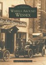 Wheels Around Wessex Before 1939 - DANIELS,  Peter - 9780752417448