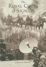 The Royal Corps of Signals - BURTON,  Laurette - 9780752423913