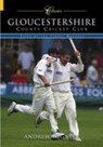 Gloucestershire County Cricket Club (Classic Matches) - Andrew Hignell - 9780752432120