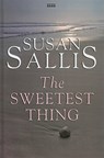 The Sweetest Thing - SALLIS,  Susan - 9780753186787