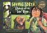 Saving Sorya – Chang and the Sun Bear - Nguyen Thi Thu Trang - 9780753448342