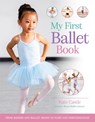 My First Ballet Book - Kate Castle - 9780753448830