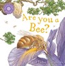 Backyard Books: Are You a Bee? - Judy Allen - 9780753458044