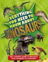 Everything You Need to Know about Dinosaurs - DIXON,  Dougal - 9780753473092
