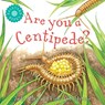 Are You a Centipede? - Judy Allen - 9780753474921