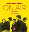 The Rolling Stones: On Air in the Sixties - Richard Havers ; The Rolling Stones - 9780753552056