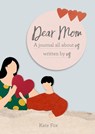 Dear Mom - Kate Fox - 9780753735299