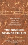 The Singing Neanderthals - Prof Steven Mithen - 9780753820513