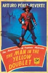 The Man In The Yellow Doublet - Arturo Perez-Reverte - 9780753826935