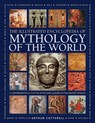 Mythology of the World, Illustrated Encyclopedia of - Arthur Cotterell - 9780754835431