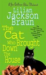 The Cat Who Brought Down The House (The Cat Who… Mysteries, Book 25) - Lilian Jackson Braun - 9780755305254
