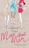 Moan About Men - Juliana Foster - 9780755319152