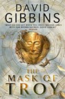 The Mask of Troy - David Gibbins - 9780755353972