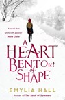 A Heart Bent Out of Shape - Emylia Hall - 9780755390908