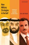 New Military Strategies in the Gulf - Jean-Loup Samaan - 9780755650712
