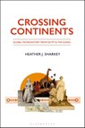 Crossing Continents - Heather J. Sharkey - 9780755692149