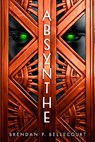 Absynthe - Brendan P. Bellecourt - 9780756416782