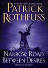 Narrow Road Between Desires - Patrick Rothfuss - 9780756419226
