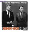 TV Shapes Presidential Politics in the Kennedy-Nixon Debates - BURGAN,  Michael - 9780756558277