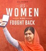25 Women Who Fought Back - Jill Sherman - 9780756558673