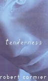 Tenderness - CORMIER,  Robert - 9780756936365