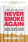 Never Smoke Again - Grant Cooper - 9780757002359