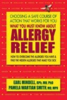 What You Must Know About Allergy Relief - Earl L Mindell ; Pamela Wartian (Pamela Wartian Smith) Smith - 9780757004377