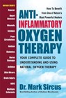 Anti-Inflammatory Oxygen Therapy - Mark Sircus - 9780757054150