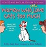 Women Who Still Love Cats Too Much - Allia Zobel-Nolan - 9780757318726