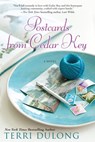 Postcards From Cedar Key - Terri DuLong - 9780758279880