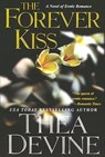 The Forever Kiss - Thea Devine - 9780758284211