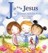 J Is for Jesus: My Christian Alphabet Book - Joni Walker - 9780758681041