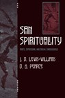 San Spirituality - David J. Lewis-Williams ; D. G. Pearce - 9780759104327