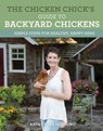 The Chicken Chick's Guide to Backyard Chickens - Kathy Shea Mormino - 9780760359792