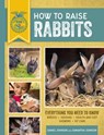 Johnson, S: How to Raise Rabbits - JOHNSON,  Samantha - 9780760364178