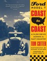 Ford Model T Coast to Coast - Tom Cotter ; Michael Alan Ross - 9780760364642