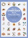 How to Embroider Almost Every Cute Thing - Nihon Vogue - 9780760377505