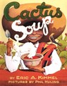 Cactus Soup - Eric A. Kimmel - 9780761458326