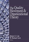 The Quality Movement and Organization Theory - Robert E. Cole ; W. Richard Scott - 9780761919766