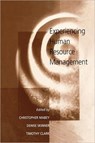 Experiencing Human Resource Management - Christopher Mabey ; Dr. Denise Skinner ; Timothy A. R. Clark - 9780761951179