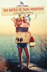 The Battle of Junk Mountain - Lauren Abbey Greenberg - 9780762462957