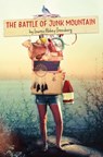 The Battle of Junk Mountain - Lauren Abbey Greenberg - 9780762462964
