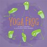 Yoga Frog - Running Press - 9780762464678