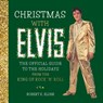 Christmas with Elvis - Running Press ; Robert K. Elder - 9780762469765