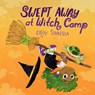 Swept Away at Witch Camp - Erin Vanessa - 9780762487745