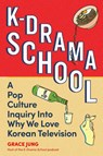 K-Drama School - Grace Jung - 9780762488162